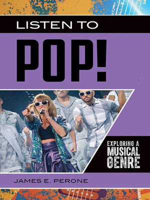 cover image of Listen to Pop! Exploring a Musical Genre